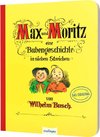 Max und Moritz - Eine Bubengeschichte in sieben Streichen
