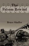 The Folsom Rewind