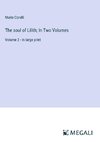The soul of Lilith; In Two Volumes