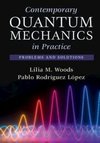 Contemporary Quantum Mechanics in Practice