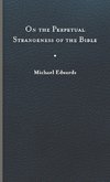 On the Perpetual Strangeness of the Bible