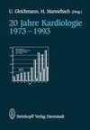 20 Jahre Kardiologie 1973-1993