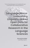 Language Nexus Unleashing Linguistic Linked Open Data