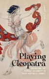 Playing Cleopatra