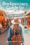 Backpackers' Guide to the Globe