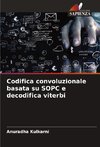 Codifica convoluzionale basata su SOPC e decodifica viterbi