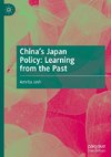 China's Japan Policy: Learning from the Past