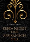 Kebra Negest Eine afrikanische Bibel