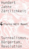 Hundert Jahre Zärtlichkeit