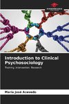 Introduction to Clinical Psychosociology