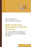 Religious Experience, Secular Reason and Politics around 1945