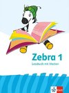 Zebra 1. Allgemeine Ausgabe. Lesebuch Klasse 1