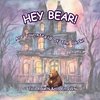 Hey Bear! Are You Afraid of The Dark?