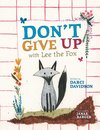 Don't Give Up with Lee the Fox