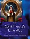 Saint Therese's Little Way