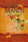 MY FATHER'S BRANCH
