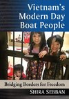 Vietnam's Modern Day Boat People