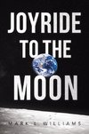Joyride to the Moon