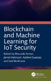 Blockchain and Machine Learning for IoT Security