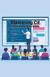 Mastering C#  - A Comprehensive Guide