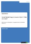 Social Media Usage in Lauren Oyler¿s 