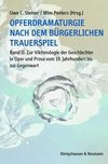 Opferdramaturgie nach dem bürgerlichen Trauerspiel. Band 2
