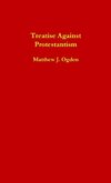 Treatise Against Protestantism