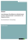 Auswirkungen flexibilisierter Arbeitsformen auf das organisationale Commitment von Mitarbeitenden