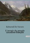 L'avenir du peuple canadien-français
