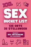 XXL Sex Bucket List: 135 Orte & 35 Stellungen für mehr Nervenkitzel und Erlebnisse - Inklusive Sex Gutscheine zum Verschenken*