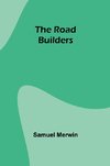 The Road Builders