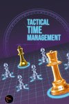 Tactical Time Management