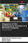 Diagnosis of the maintenance function in a RN food company