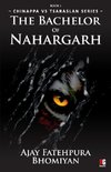 The Bachelor of Nahargarh