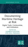 Documenting Maritime Heritage at Risk