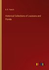 Historical Collections of Louisiana and Florida