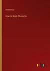 How to Read Character