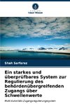 Ein starkes und überprüfbares System zur Regulierung des behördenübergreifenden Zugangs über Schwellenwerte