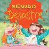Menudo desastre