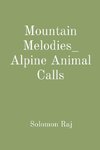 Mountain Melodies_ Alpine Animal Calls