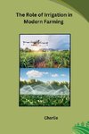 The Role of Irrigation in Modern Farming
