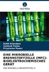 EINE MIKROBIELLE BRENNSTOFFZELLE (MFC): BIOELEKTROCHEMISCHES GERÄT