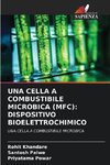 UNA CELLA A COMBUSTIBILE MICROBICA (MFC): DISPOSITIVO BIOELETTROCHIMICO