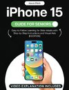 iPhone 15 Guide for Seniors