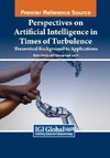 Perspectives on Artificial Intelligence in Times of Turbulence