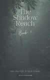 The Shadow Reach