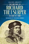The History of Richard the Usurper (Richard the Third)