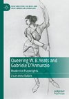 Queering W. B. Yeats and Gabriele D¿Annunzio