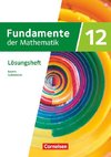 Fundamente der Mathematik 12. Jahrgangsstufe - Bayern - Lösungen zum Schulbuch