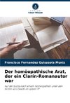 Der homöopathische Arzt, der ein Clarín-Romanautor war